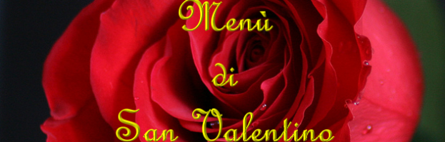 Menù di San Valentino 2018