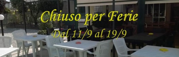 Chiuso per ferie dall’11 al 19 Agosto