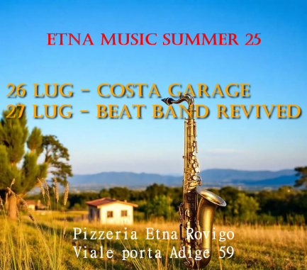 Etna Music Summer 2025 26 Lug - Costa Garage 27 Lug - Beat Band Revived